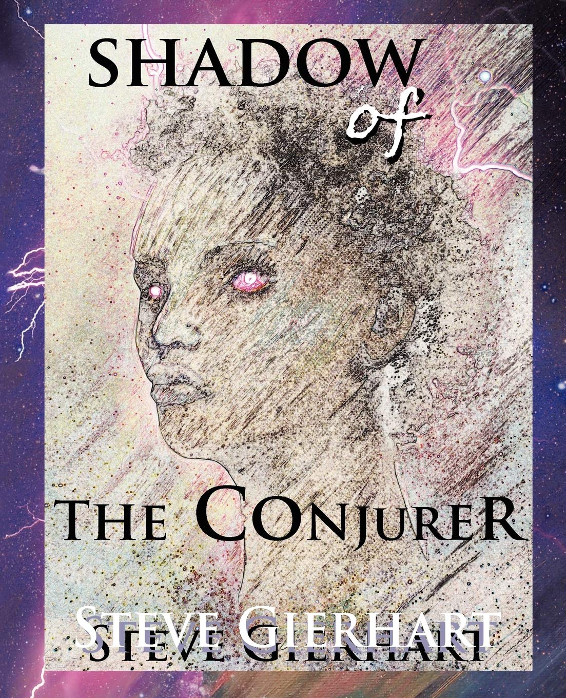 Shadow Of The Conjurer: The Antebellum South Intersects The Present In A Gothic Supernatural Fantasy Of Love And Redemption,Used