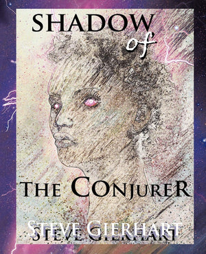 Shadow Of The Conjurer: The Antebellum South Intersects The Present In A Gothic Supernatural Fantasy Of Love And Redemption,Used