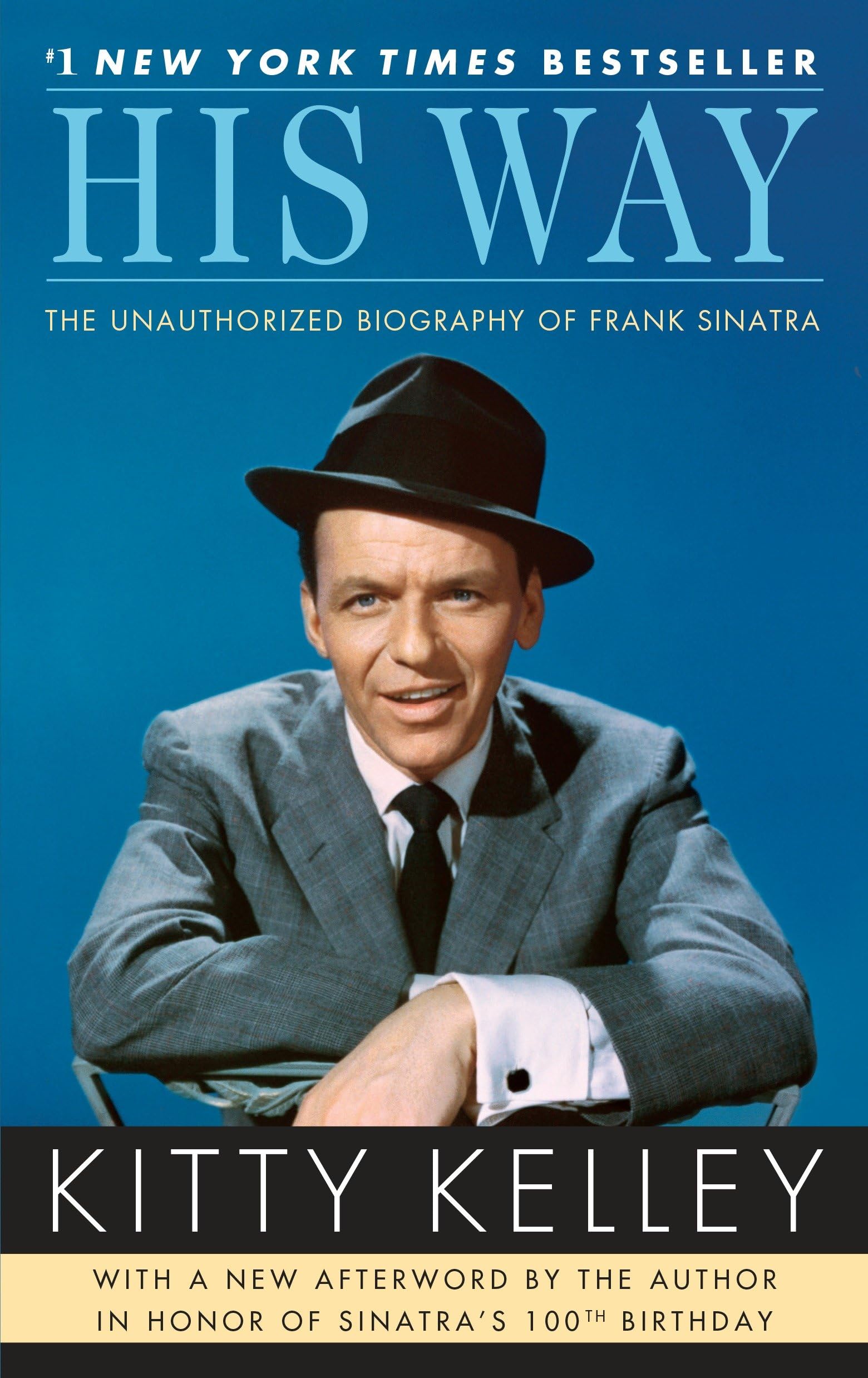 His Way: The Unauthorized Biography of Frank Sinatra,New
