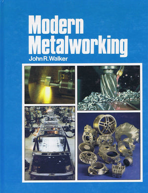 Modern Metalworking: Materials, Tools, and Procedures,Used