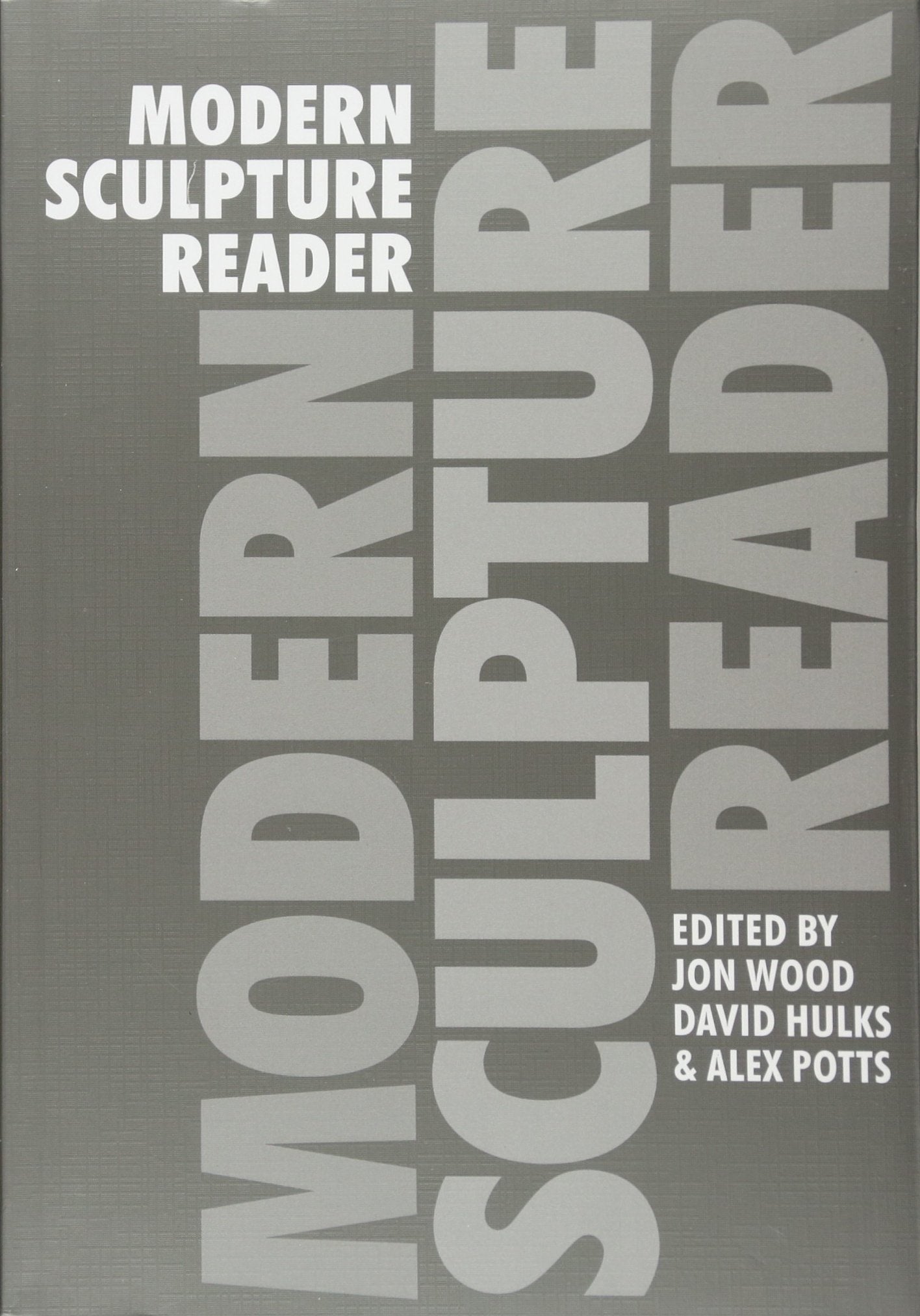 Modern Sculpture Reader,Used