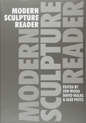Modern Sculpture Reader,Used