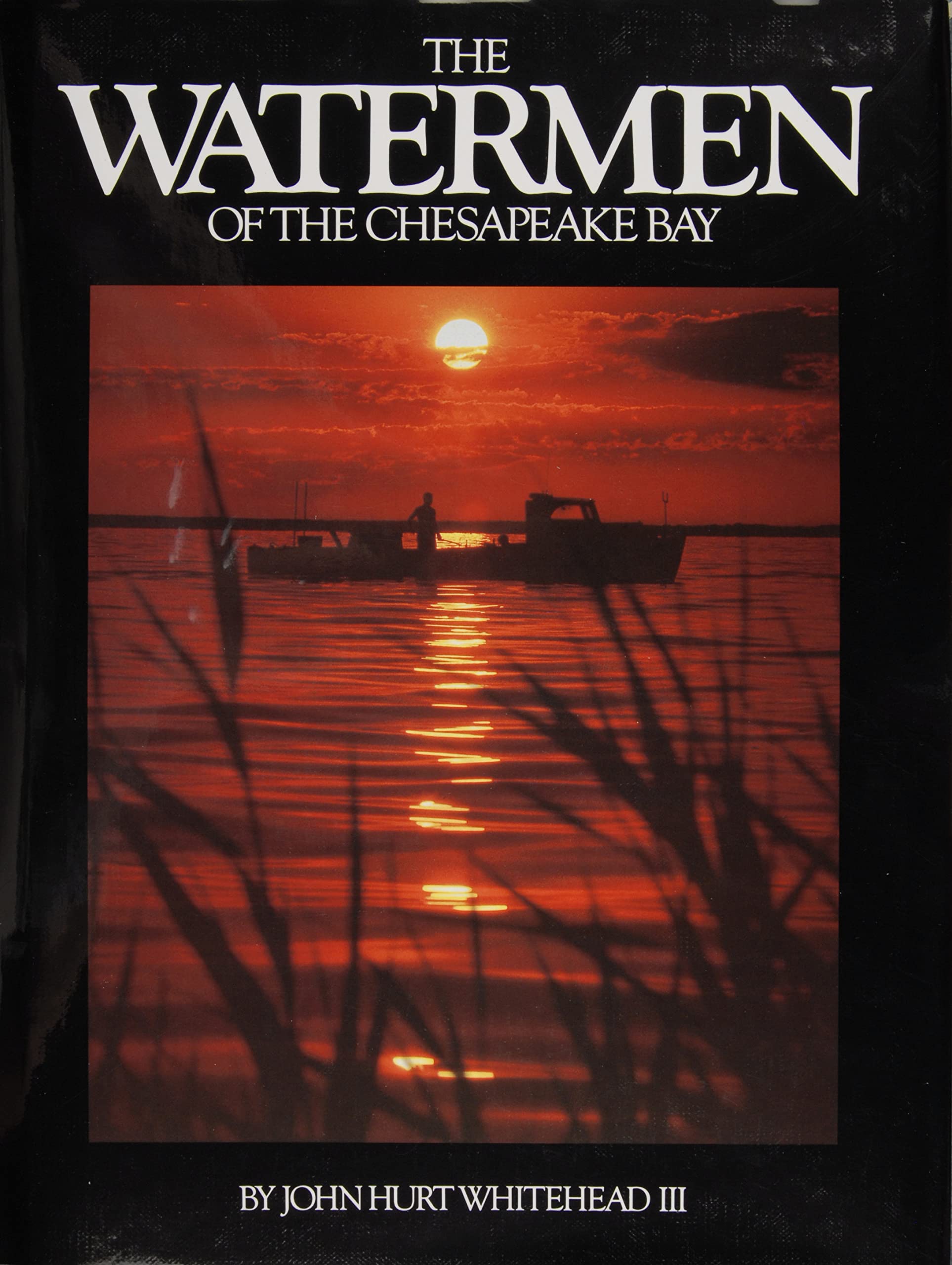 The Watermen of the Chesapeake Bay,Used