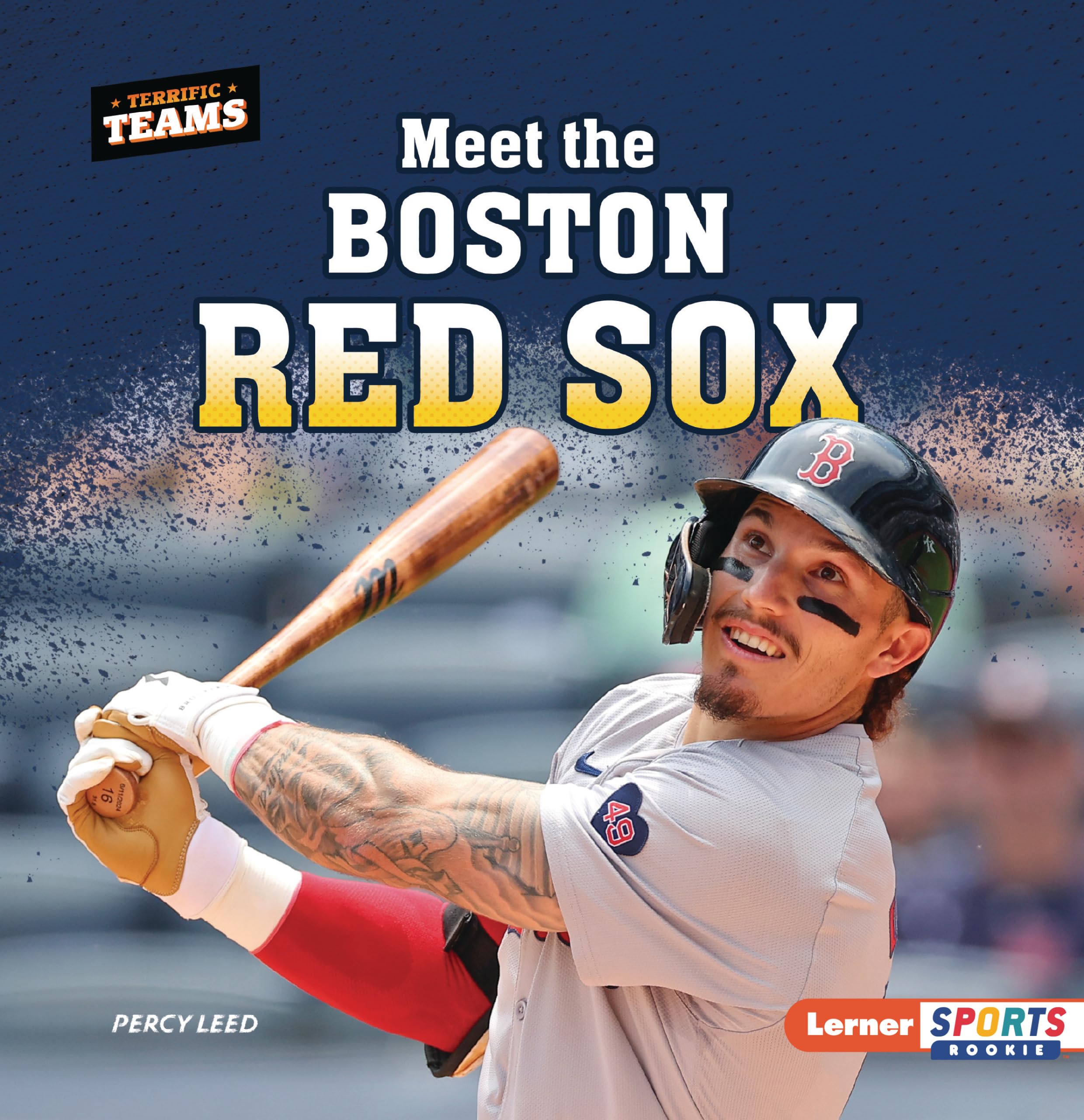Meet The Boston Red Sox (Terrific Teams (Lerner Sports Rookie))