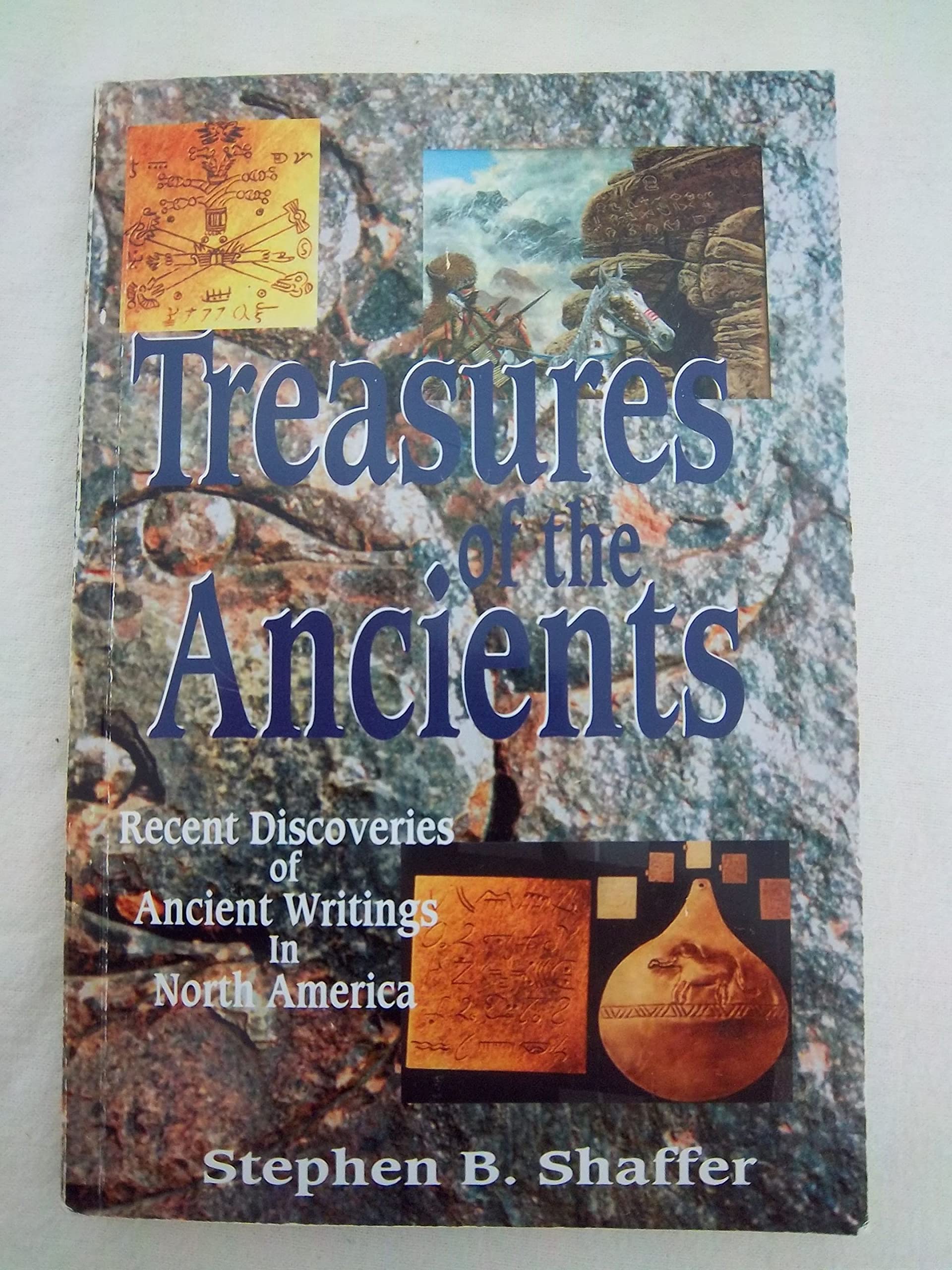 Treasures of the Ancients: Recent Discoveries of Ancient Writings in North America,Used