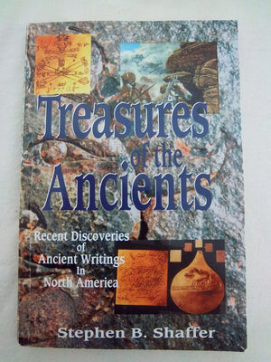 Treasures of the Ancients: Recent Discoveries of Ancient Writings in North America,Used