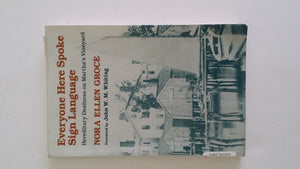 Everyone Here Spoke Sign Language: Hereditary Deafness on Marthas Vineyard-Used