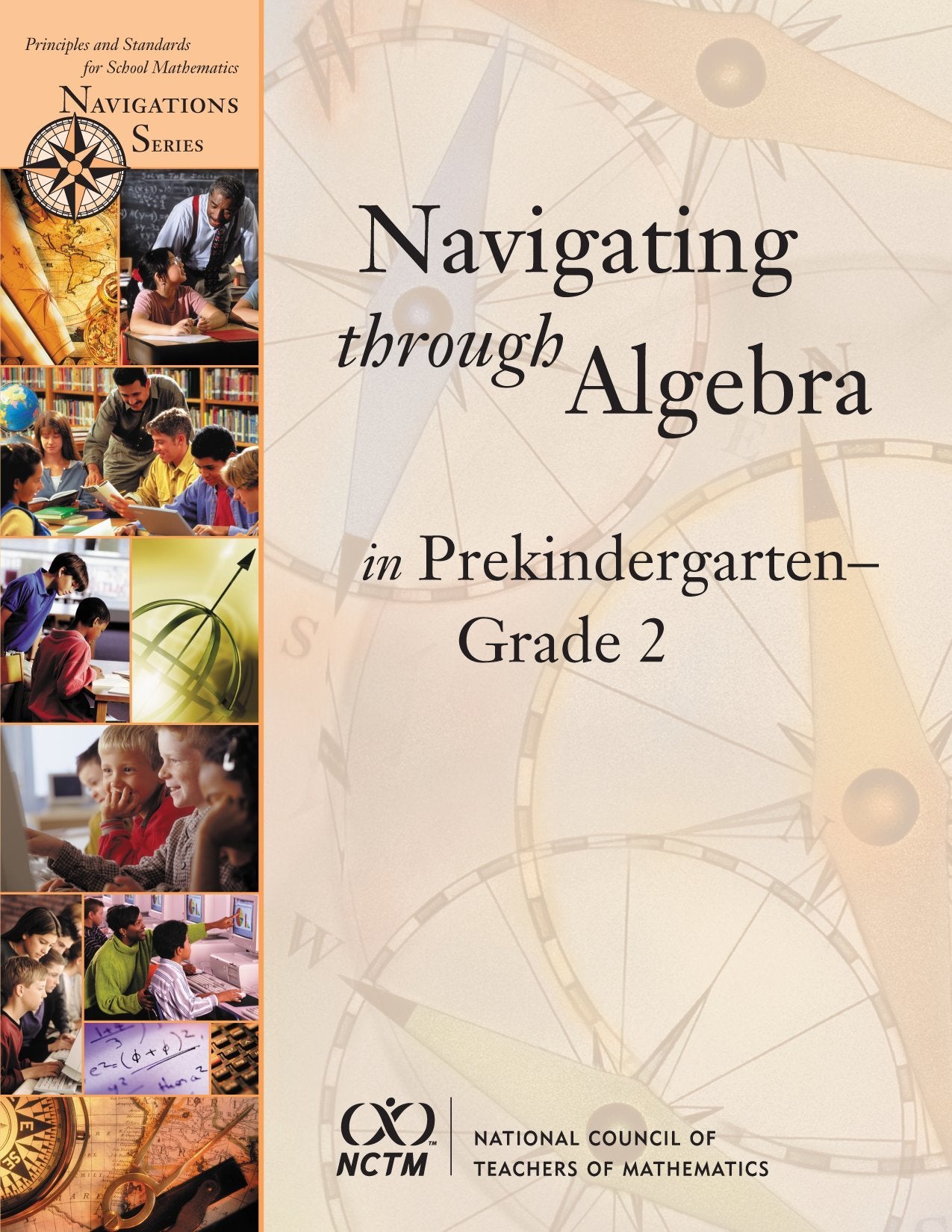 Navigating Through Algebra In Prekindergarten Grade 2 (Principles And Standards For School Mathematics Navigations Series),Used