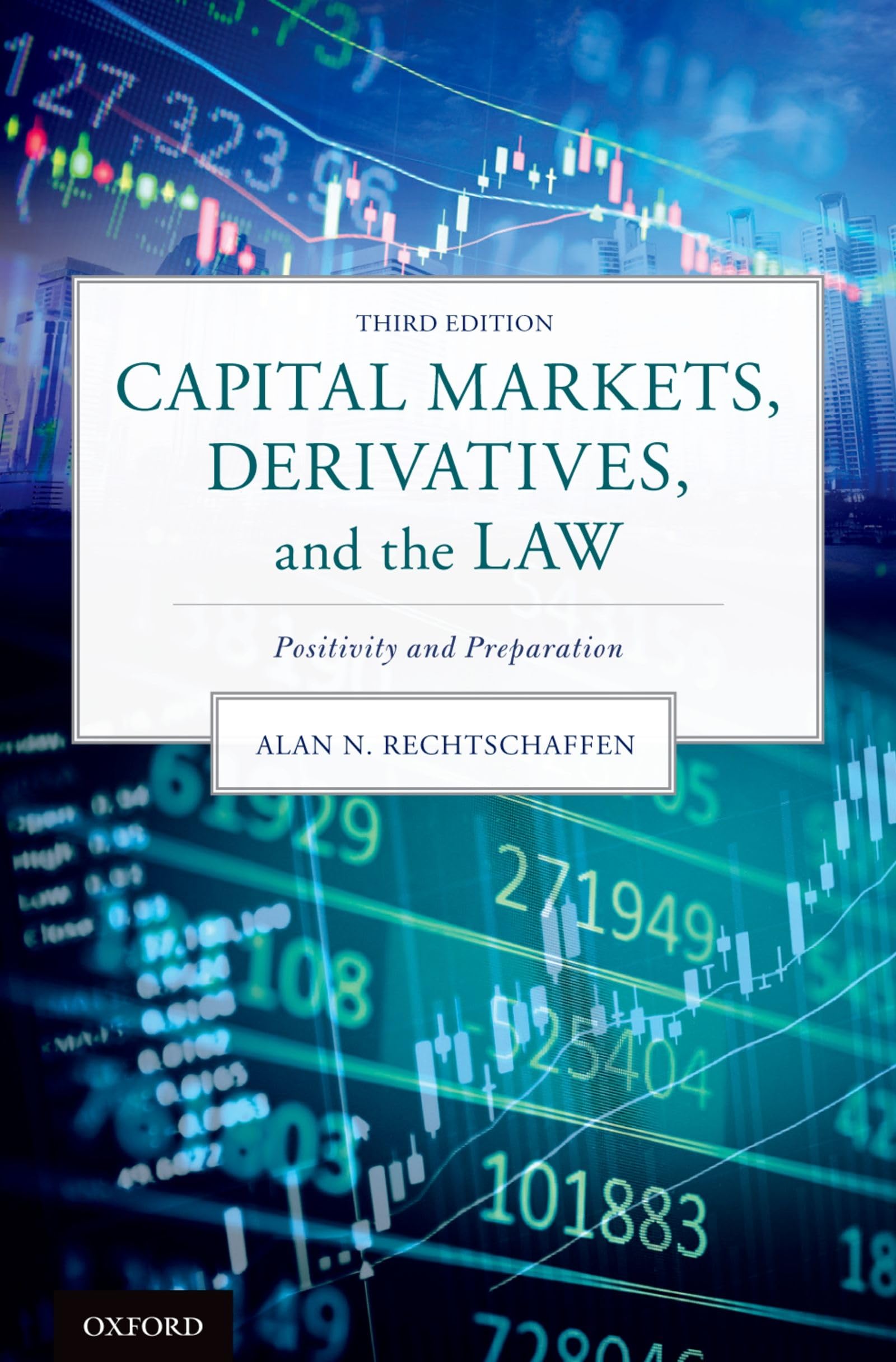 Capital Markets, Derivatives, and the Law: Positivity and Preparation,Used