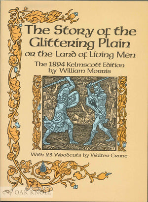 The Story Of The Glittering Plain Or The Land Of The Living Men: The 1894 Kelmscott Edition-used