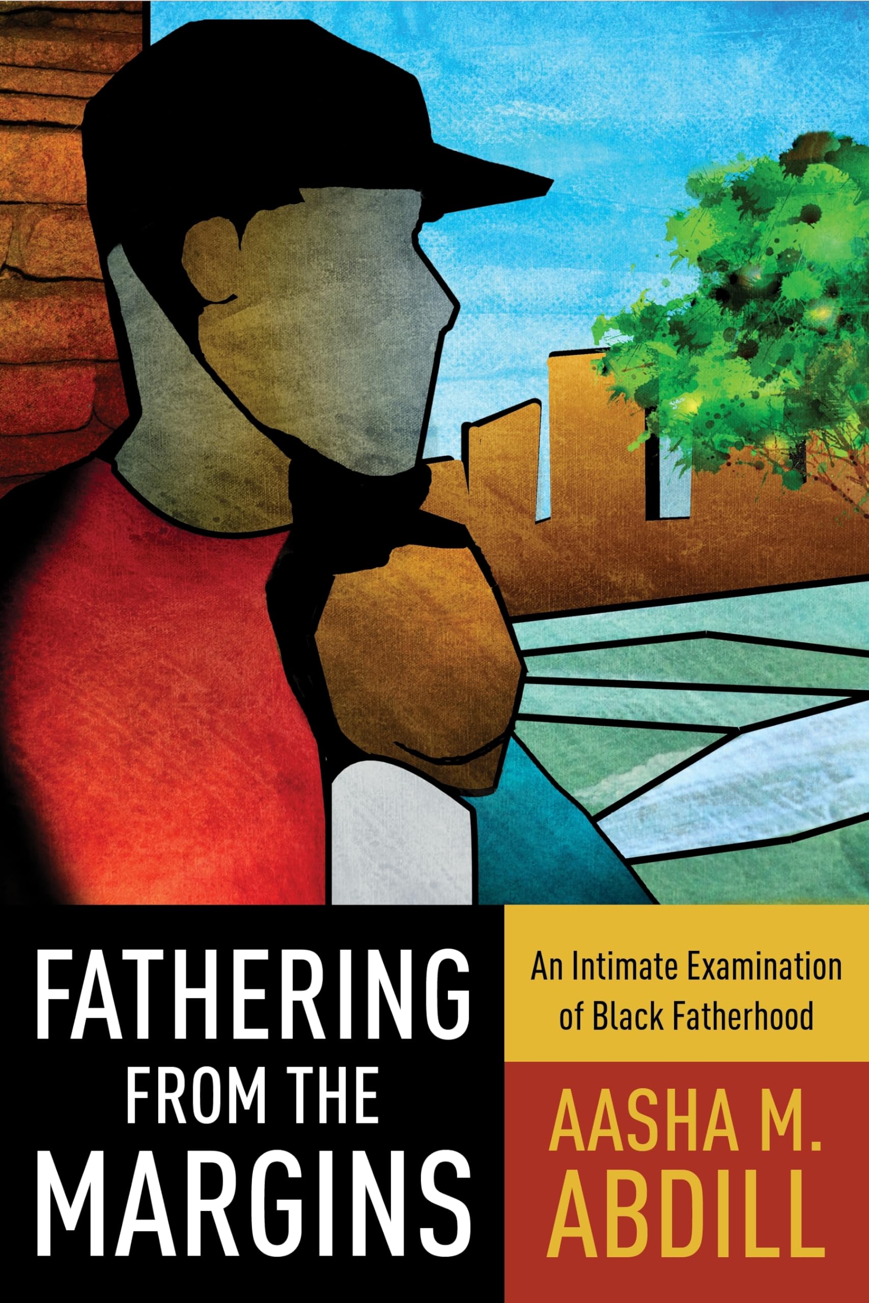 Fathering from the Margins: An Intimate Examination of Black Fatherhood,Used