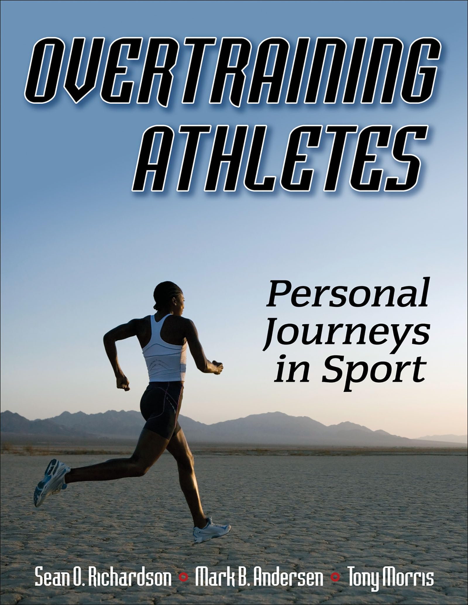 Overtraining Athletes: Personal Journeys in Sport,Used