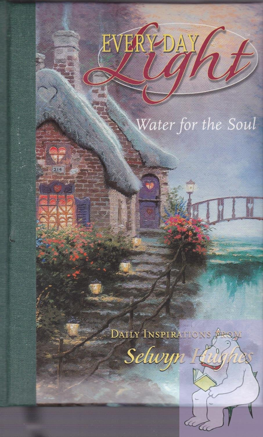 Every Day Light: Water for the Soul Daily Inspirations