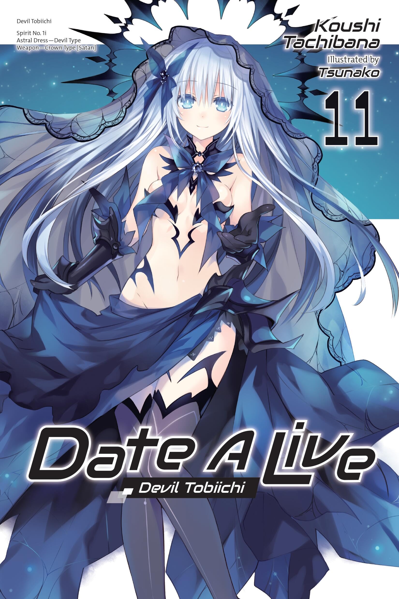 Date A Live, Vol. 11 (Light Novel) (Date A Live (Light Novel), 11),New