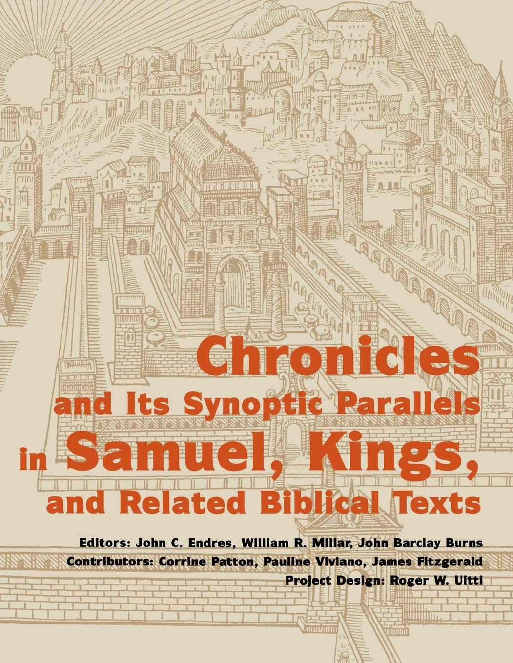 Chronicles and its Synoptic Parallels in Samuel, Kings, and Related Biblical Texts,Used