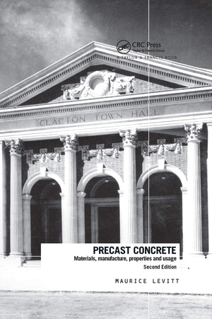 Precast Concrete: Materials, Manufacture, Properties and Usage, Second Edition,Used
