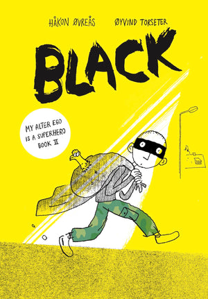 Black (Volume 2) (My Alter Ego Is a Superhero)