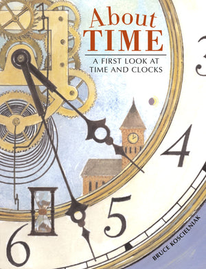 About Time: A First Look at Time and Clocks,Used