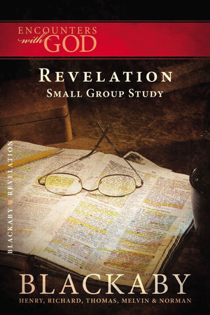 Revelation: A Blackaby Bible Study Series (Encounters With God),Used