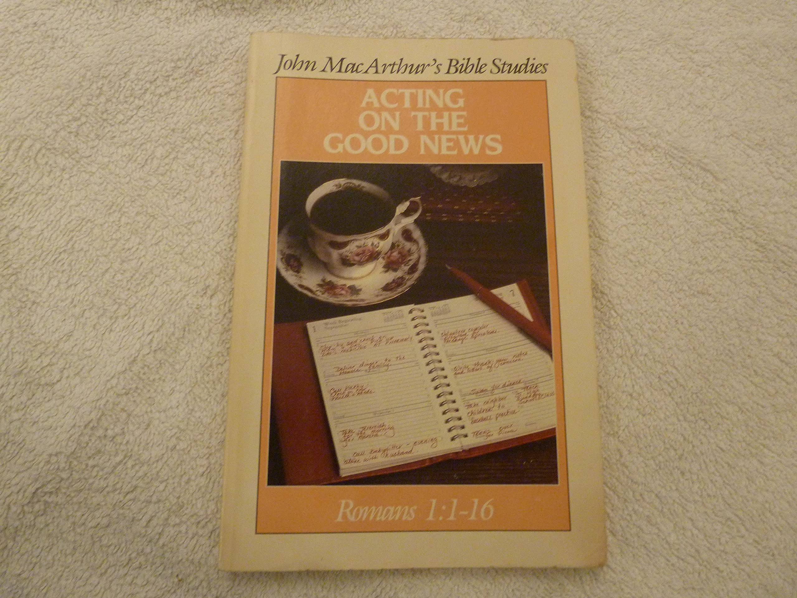 Acting on the good news (John MacArthur's Bible studies),Used