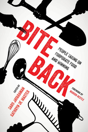 Bite Back: People Taking On Corporate Food and Winning,Used