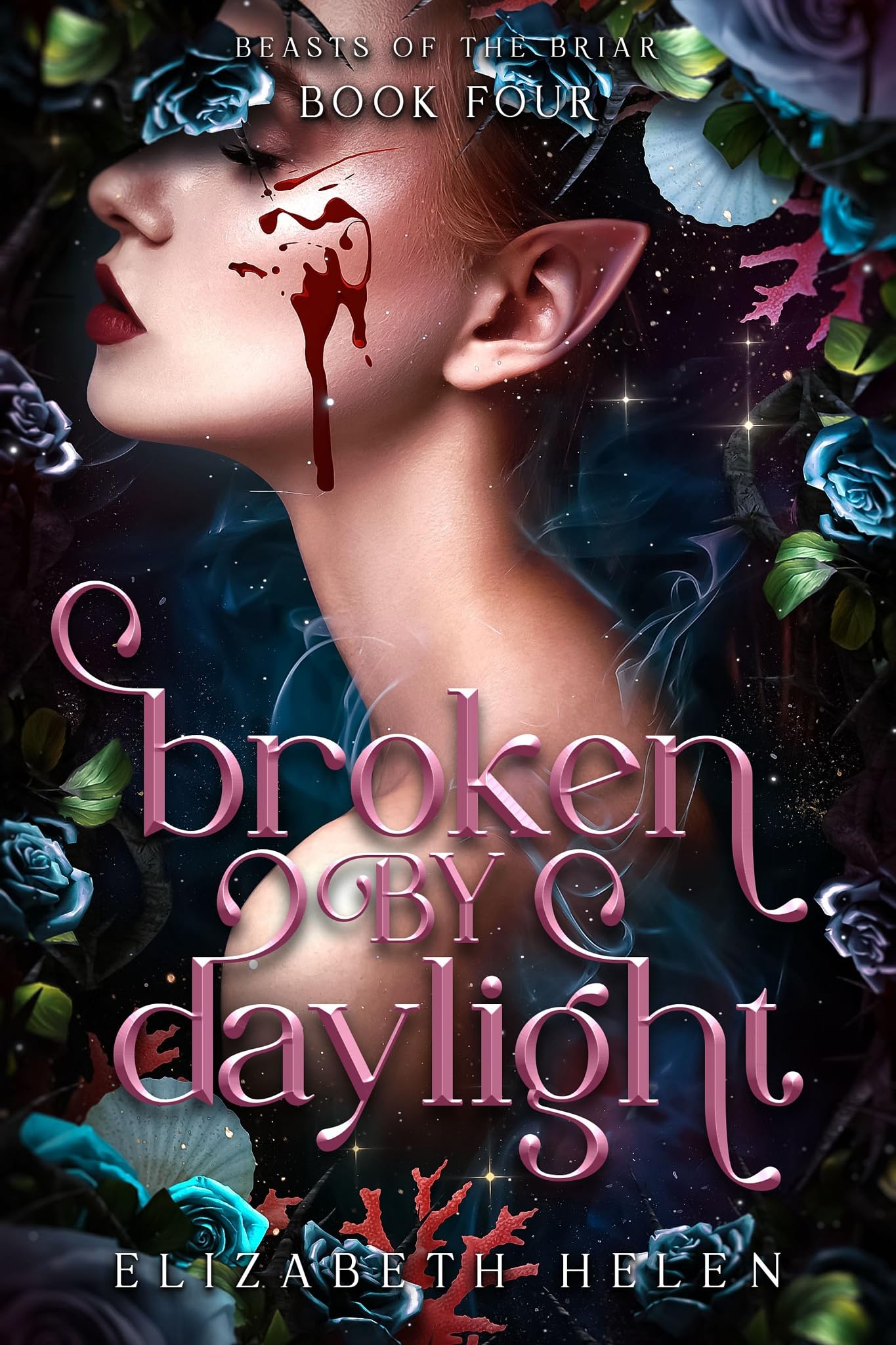 Broken By Daylight (Standard Edition) (Beasts Of The Briar, 4)
