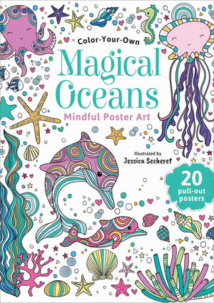 Magical Oceans: ColorYourOwn Mindful Poster Art