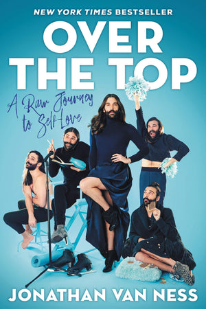 Over The Top: A Raw Journey To Selflove,New