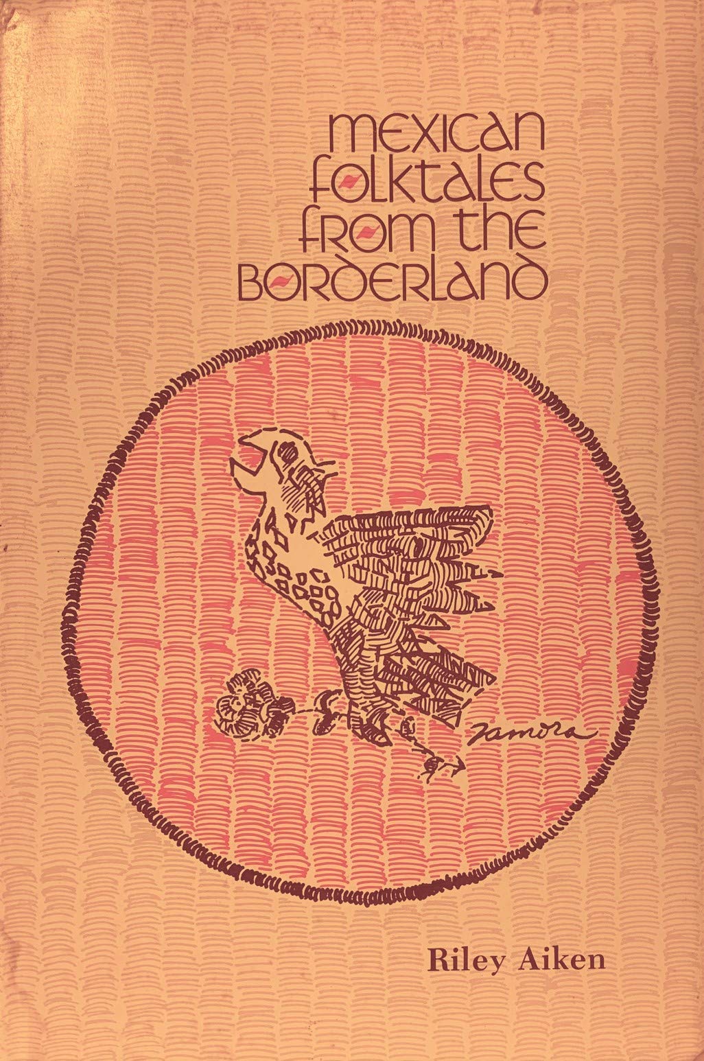 Mexican Folktales from the Borderland,Used