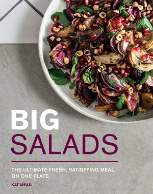 Big Salads: The ultimate fresh, satisfying meal, on one plate,Used