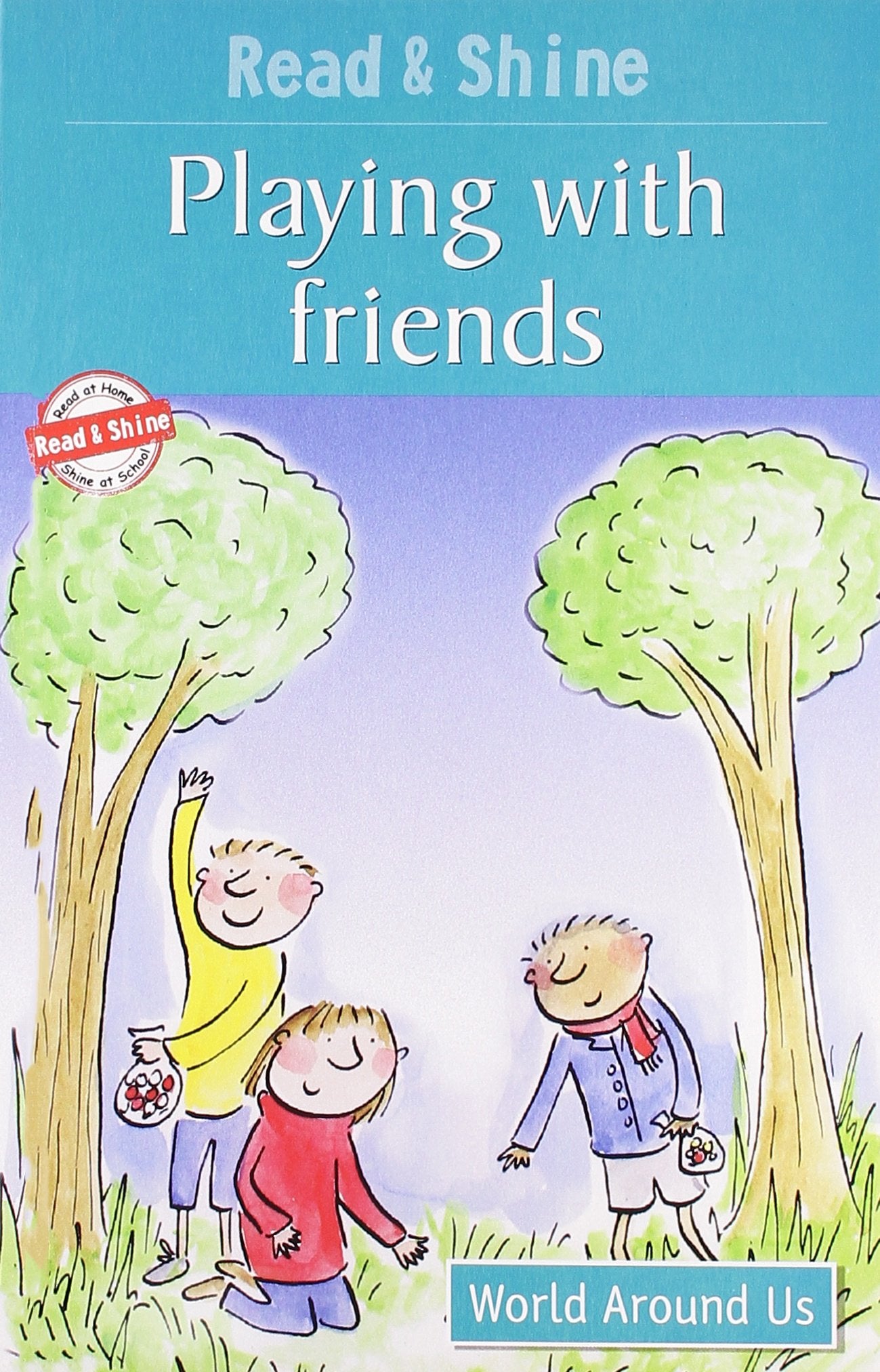 Playing With Friends - Read & Shine: Level 1 (Read And Shine: Graded Readers)