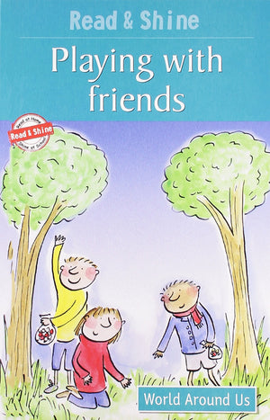Playing With Friends - Read & Shine: Level 1 (Read And Shine: Graded Readers)