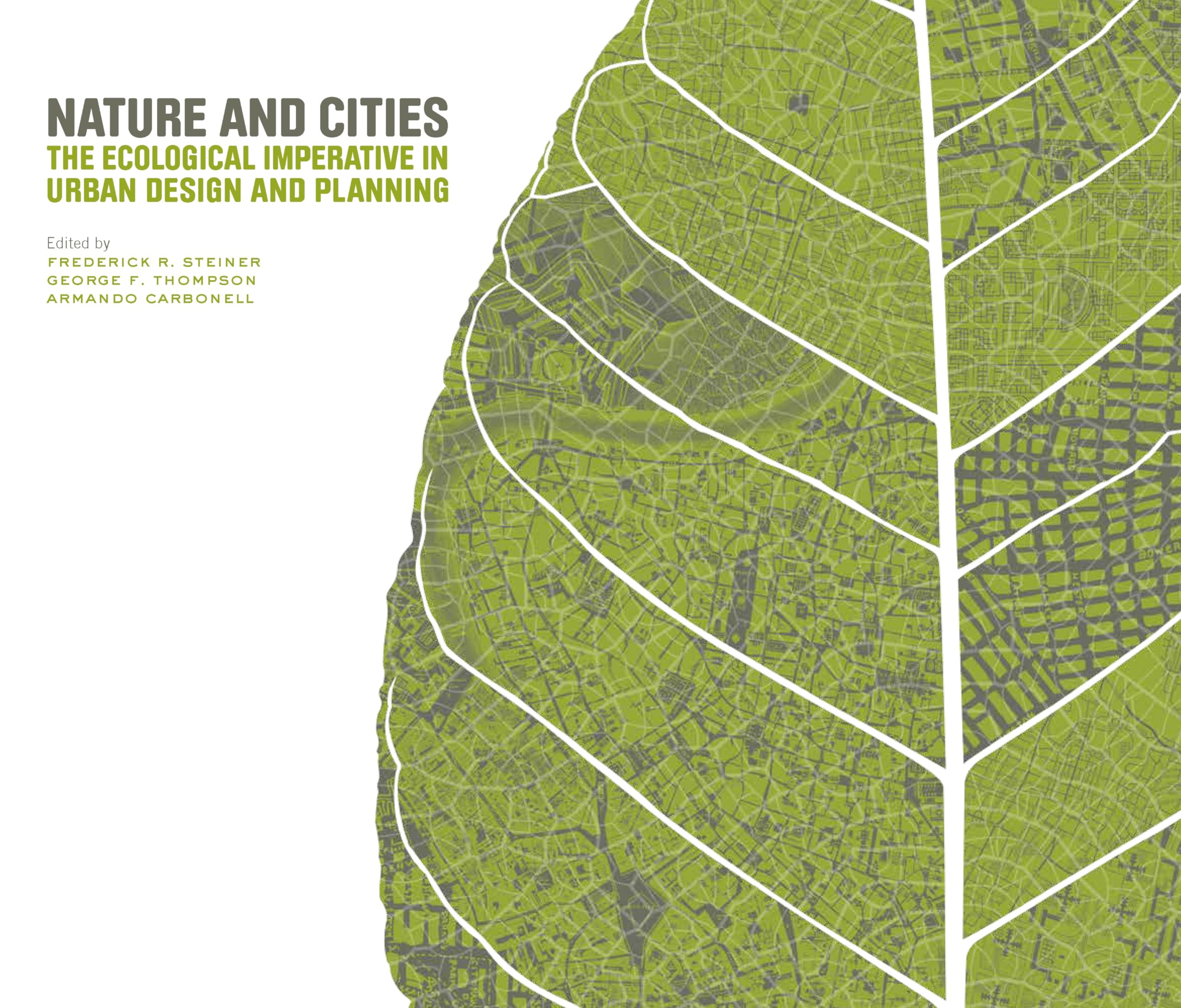 Nature and Cities: The Ecological Imperative in Urban Design and Planning,Used