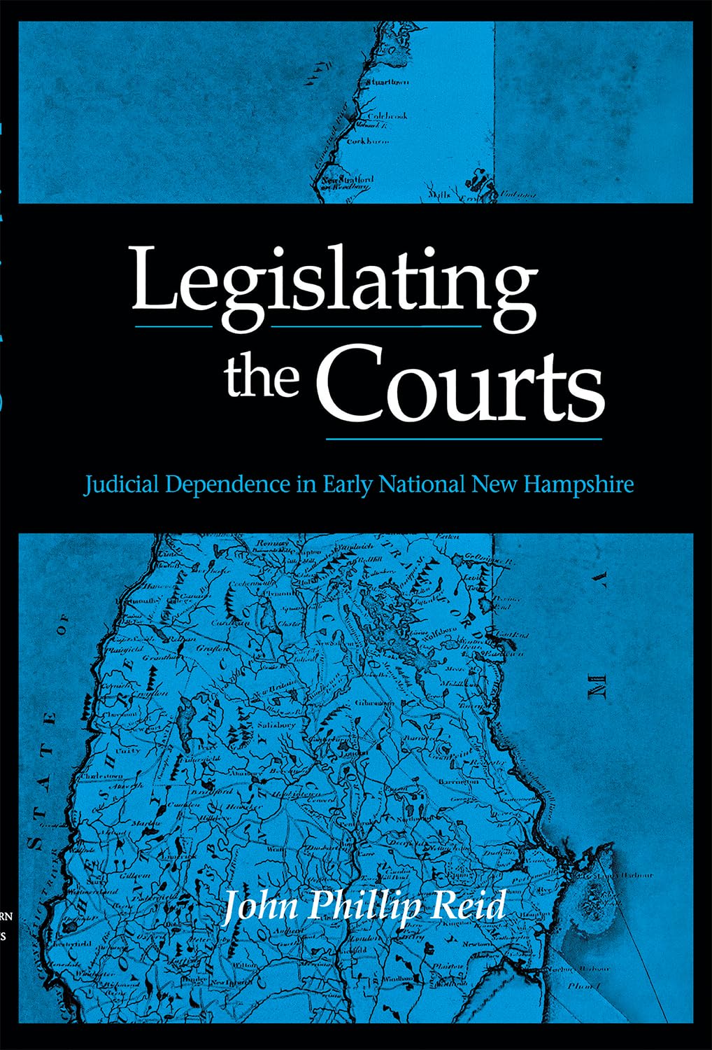 Legislating The Courts: Judicial Dependence In Early National New Hampshire,Used