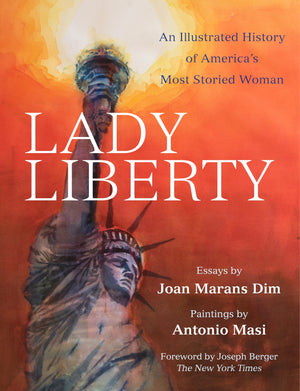Lady Liberty: An Illustrated History of America's Most Storied Woman (New York Masterpieces, Revealed),Used