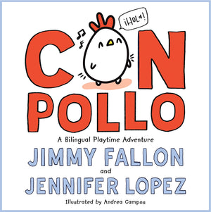 Con Pollo: A Bilingual Playtime Adventure,New