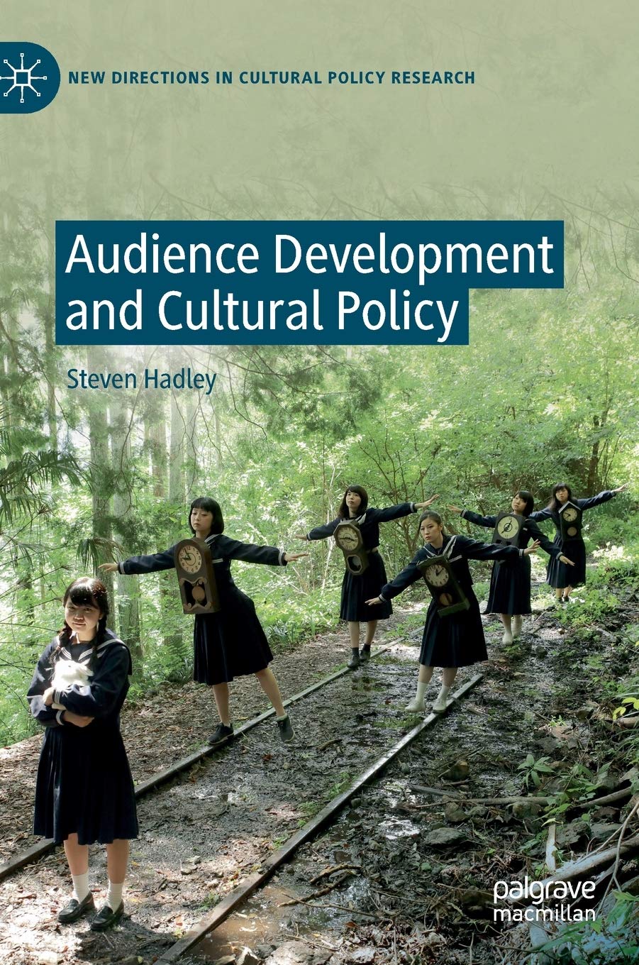 Audience Development and Cultural Policy (New Directions in Cultural Policy Research),Used