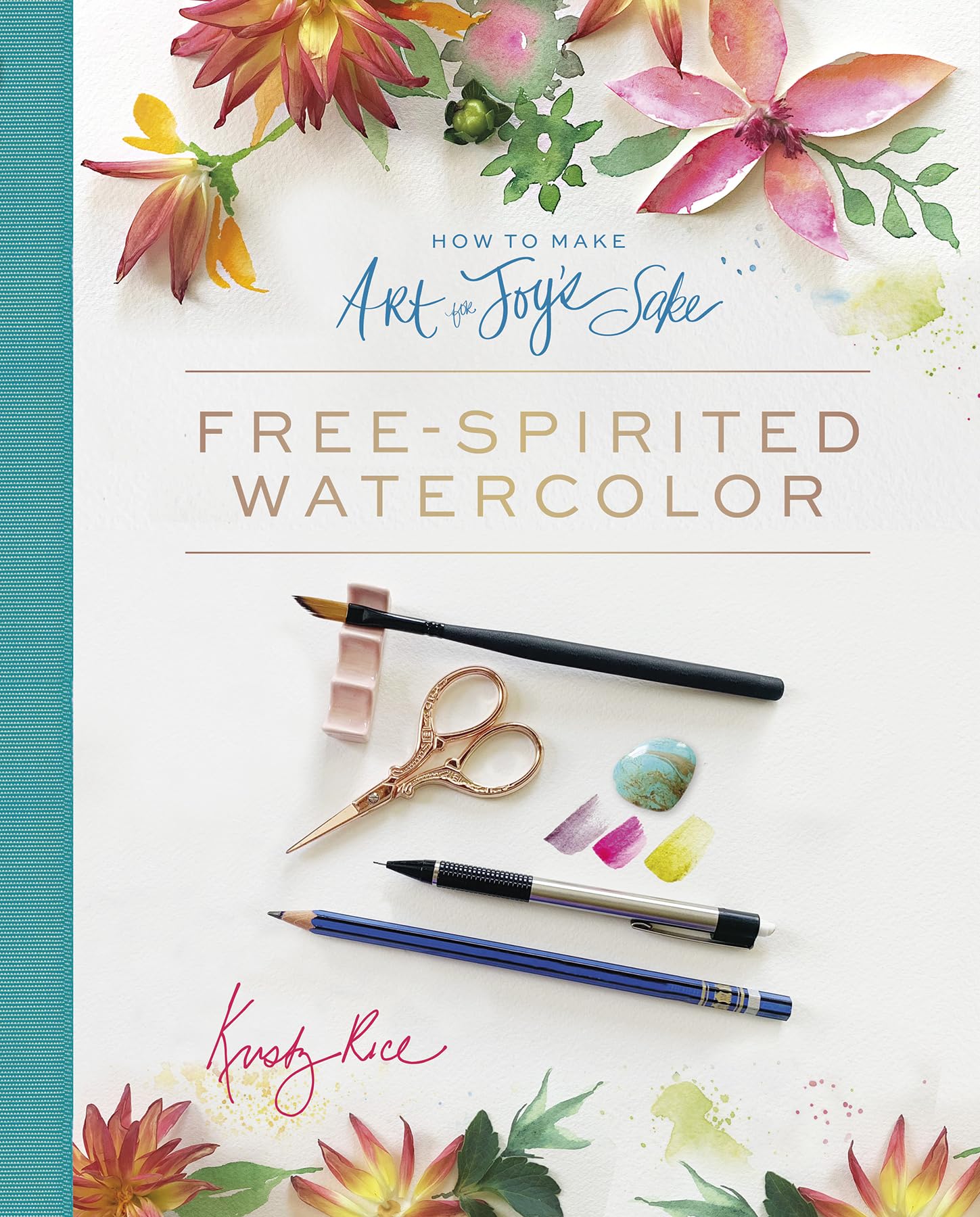 How to Make Art for Joys Sake: FreeSpirited Watercolor,Used