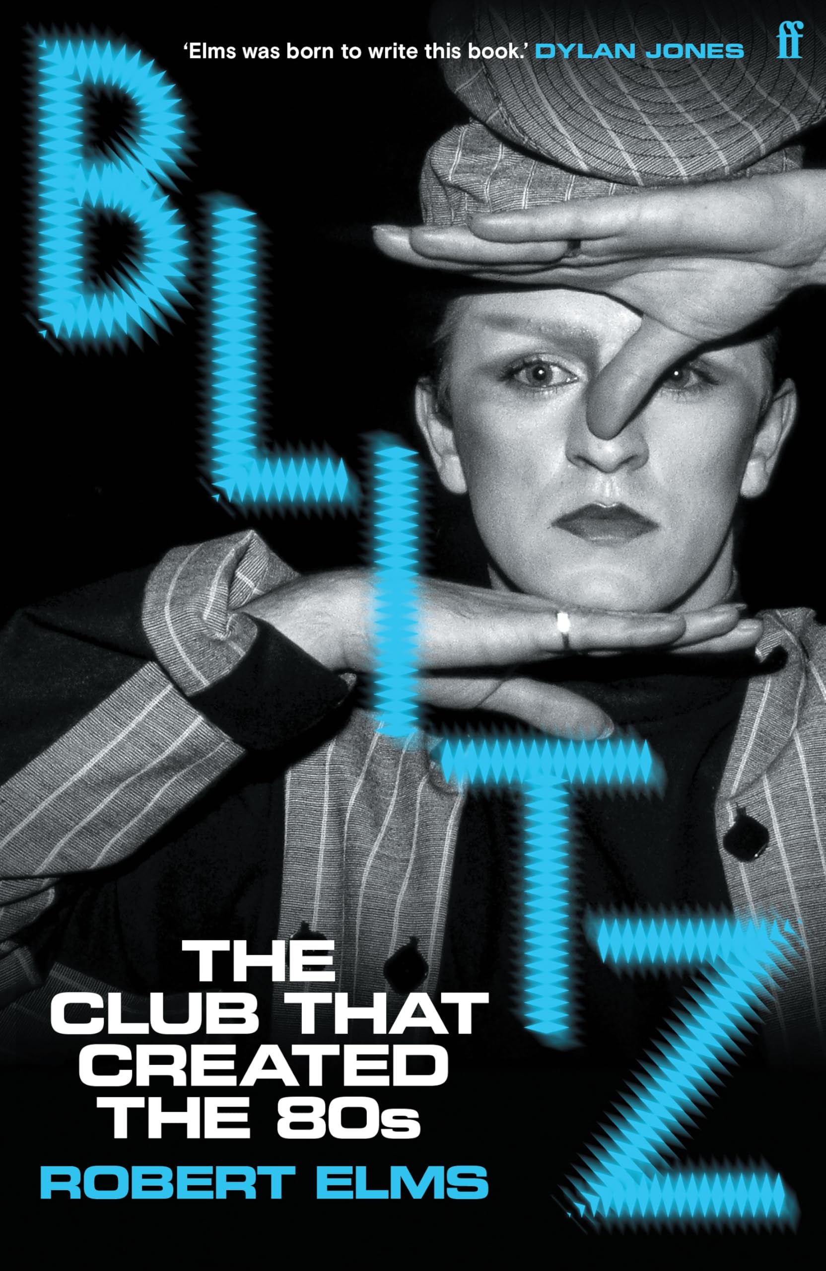 Blitz: The Club That Created The Eighties