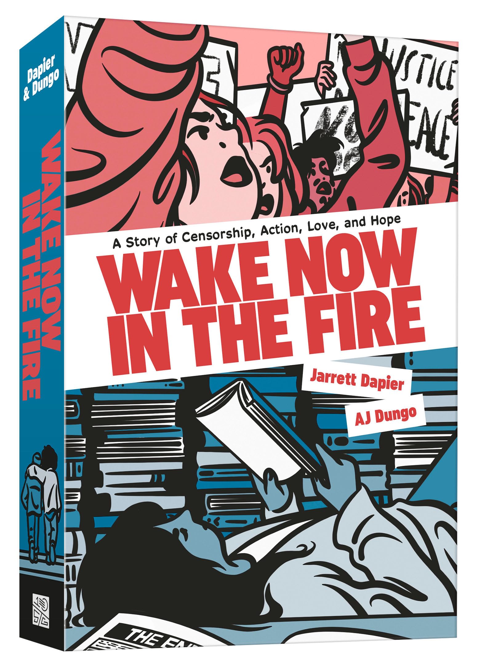 Wake Now In The Fire: A Graphic Novel