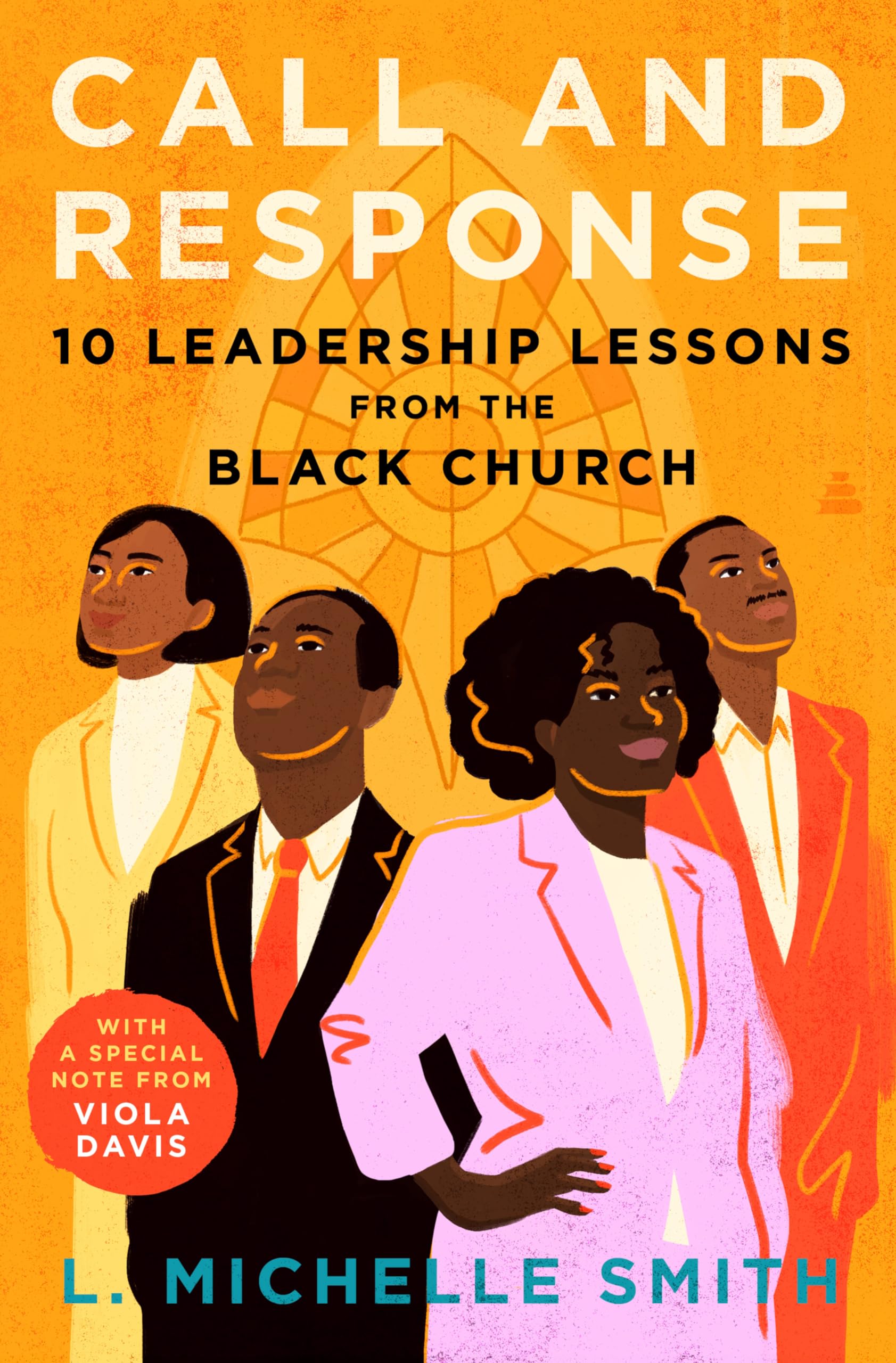 Call And Response: 10 Leadership Lessons From The Black Church