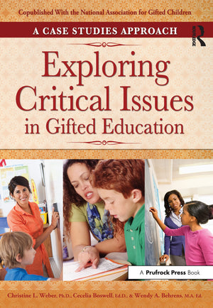 Exploring Critical Issues in Gifted Education: A Case Studies Approach,Used