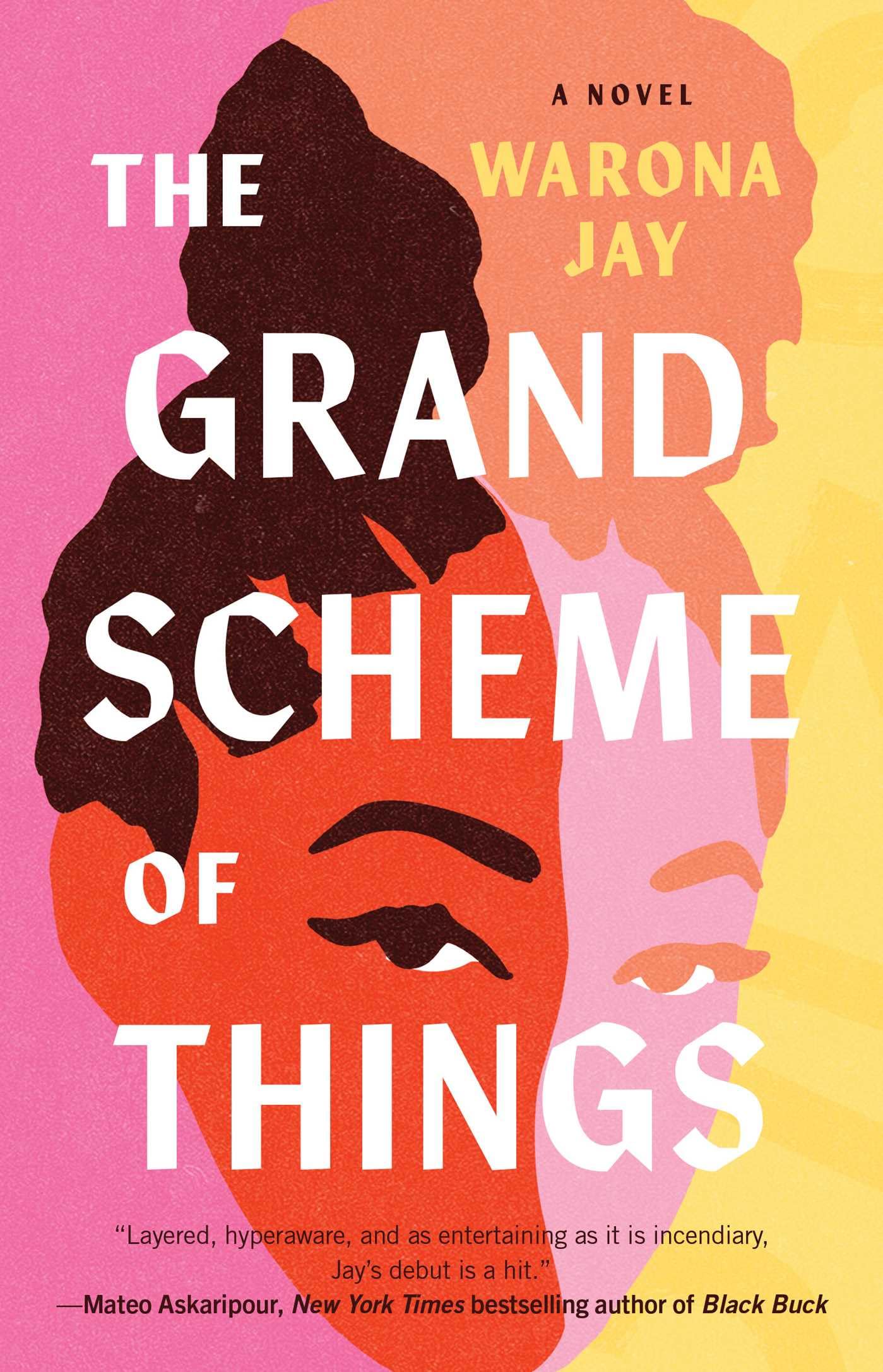 The Grand Scheme Of Things: A Novel