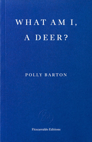 What Am I, A Deer?