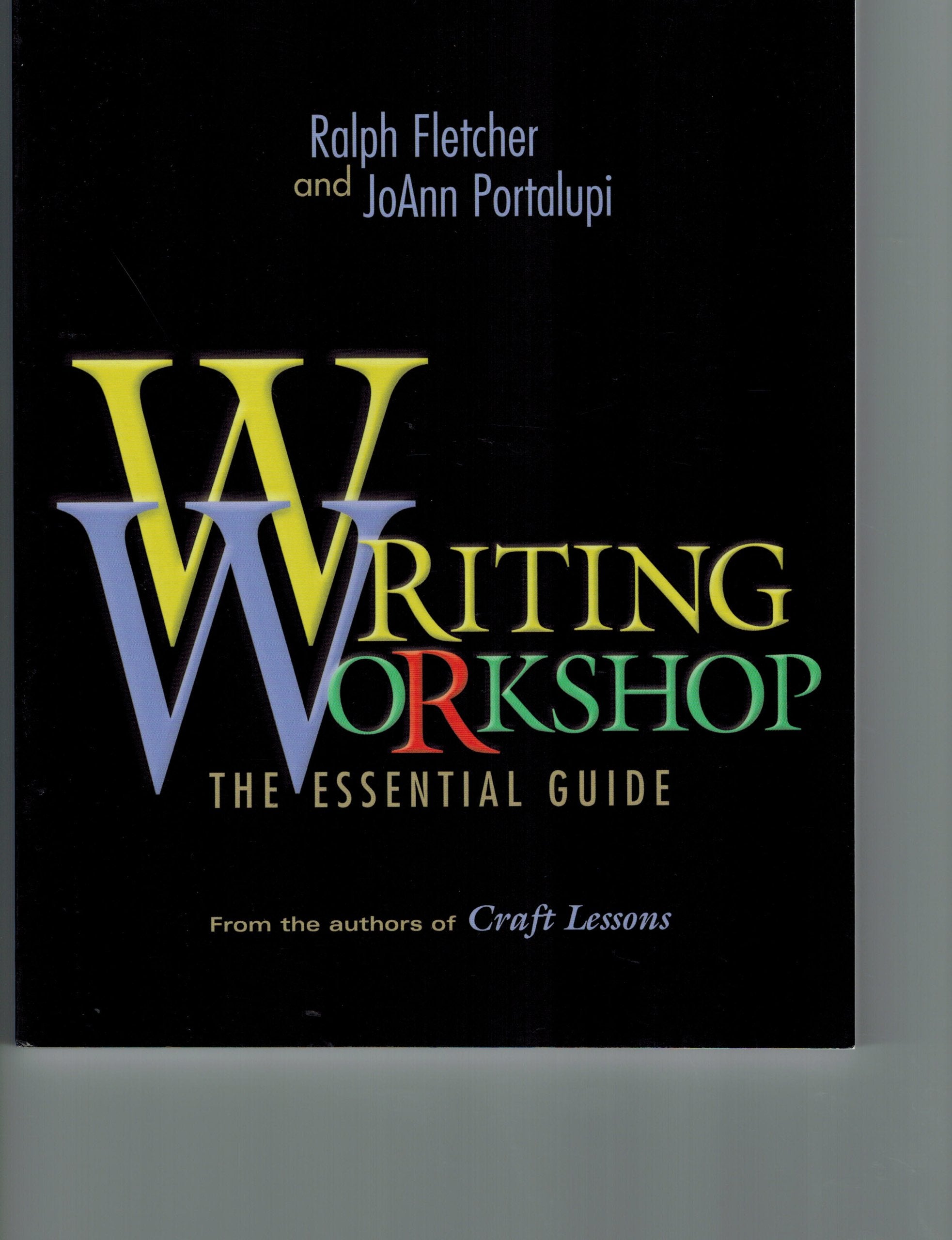 Writing Workshop: The Essential Guide,Used
