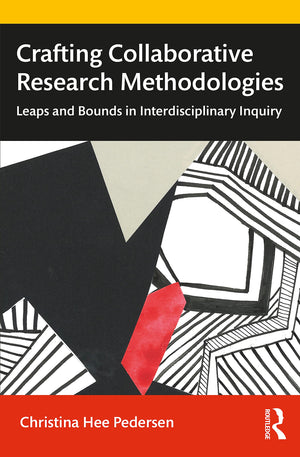 Crafting Collaborative Research Methodologies,Used