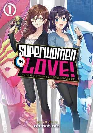 Superwomen In Love! Honey Trap And Rapid Rabbit Vol. 1