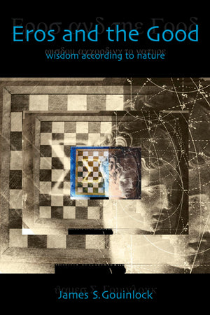 Eros and the Good: Wisdom According to Nature,Used