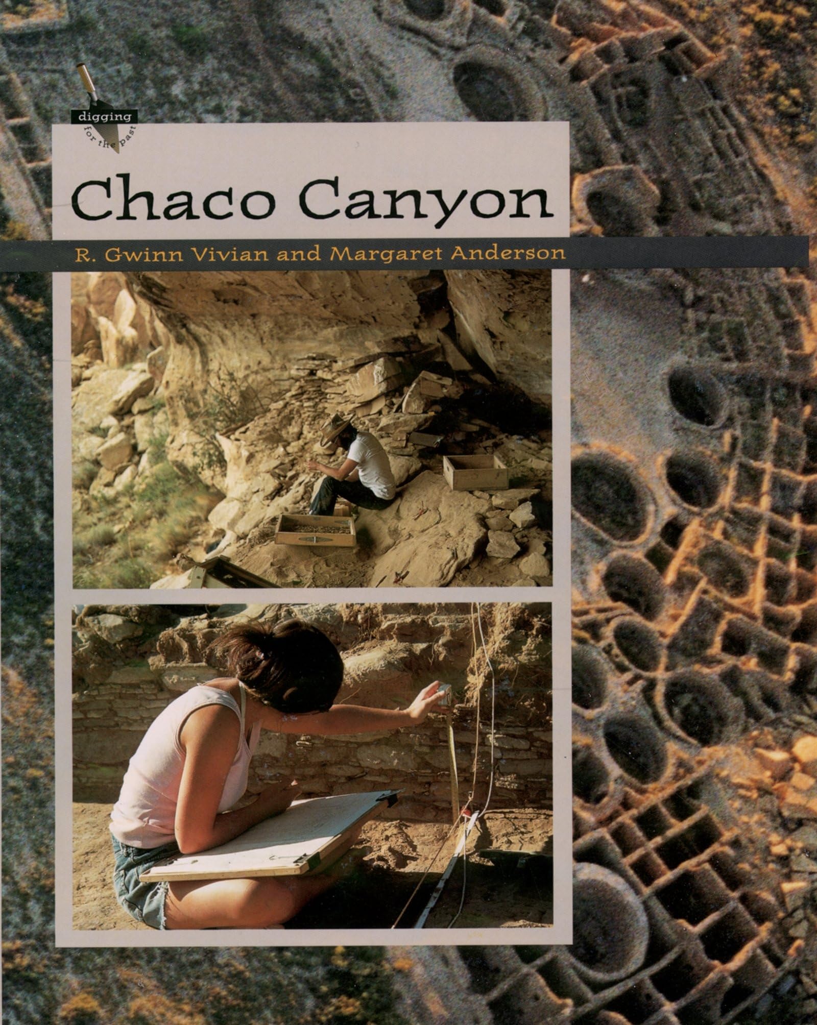 Chaco Canyon (Digging For The Past),New