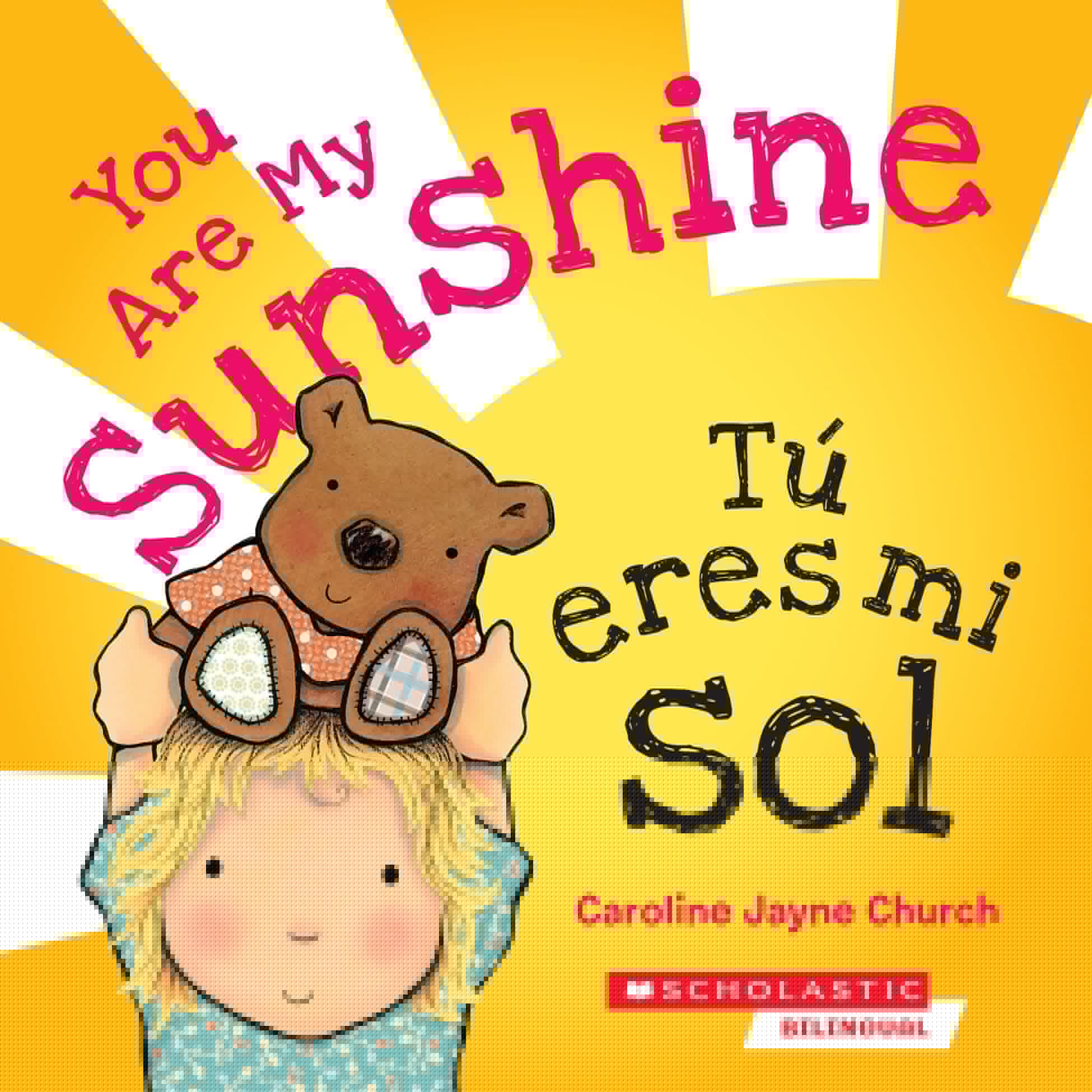 You Are My Sunshine / T Eres Mi Sol (Spanish Edition)